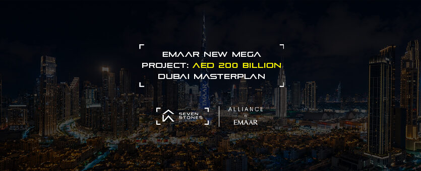 Emaar new mega project in Dubai with AED 200 billion masterplan